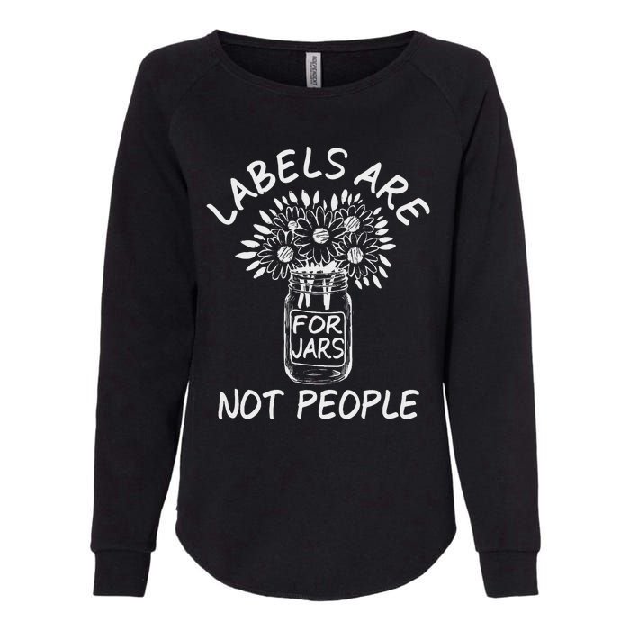 Labels Are For Jars Not People Floral Fun Womens California Wash Sweatshirt