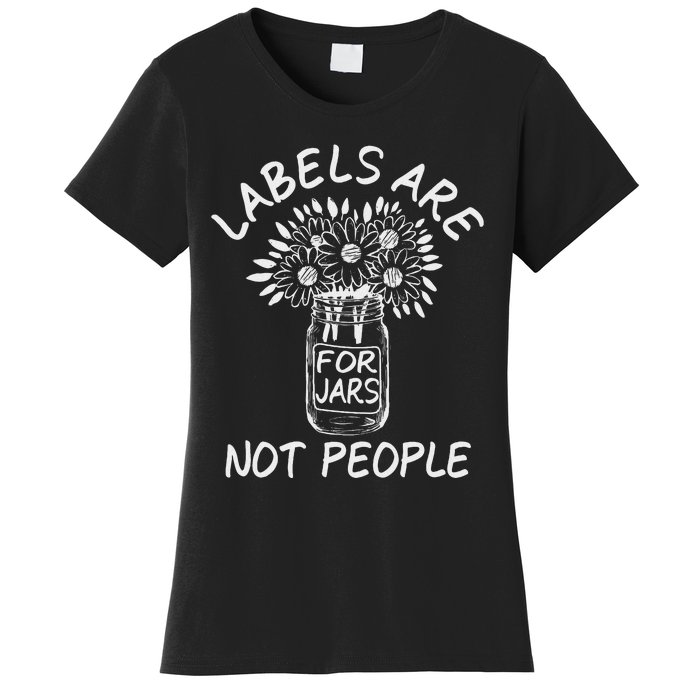 Labels Are For Jars Not People Floral Fun Women's T-Shirt