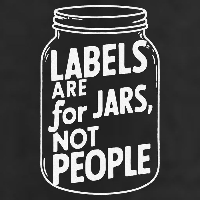 Labels Are For Jars Not People Garment-Dyed Fleece Hoodie