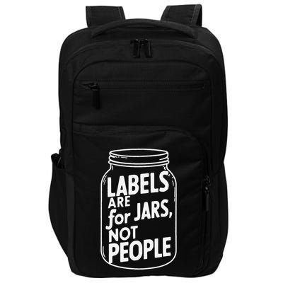 Labels Are For Jars Not People Impact Tech Backpack