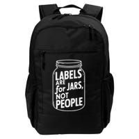 Labels Are For Jars Not People Backpack