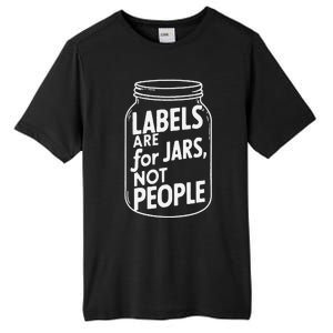 Labels Are For Jars Not People Tall Fusion ChromaSoft Performance T-Shirt