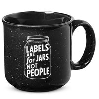Labels Are For Jars Not People 15oz Campfire Ceramic Mug