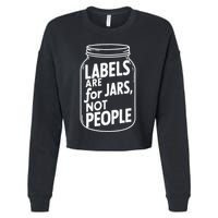 Labels Are For Jars Not People Cropped Pullover Crew