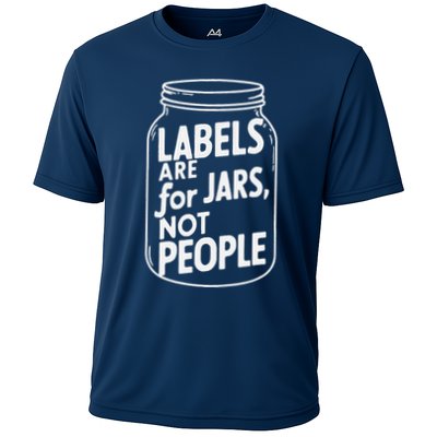 Labels Are For Jars Not People Performance Shirt