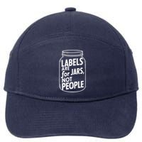 Labels Are For Jars Not People 7-Panel Snapback Hat
