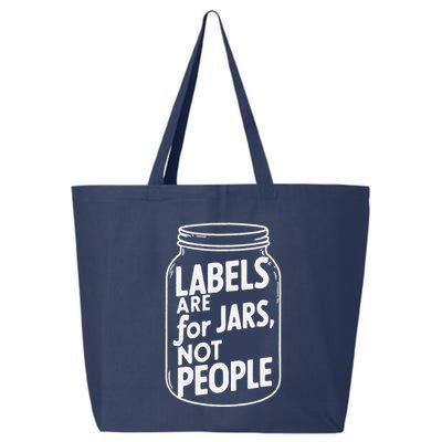 Labels Are For Jars Not People 25L Jumbo Tote
