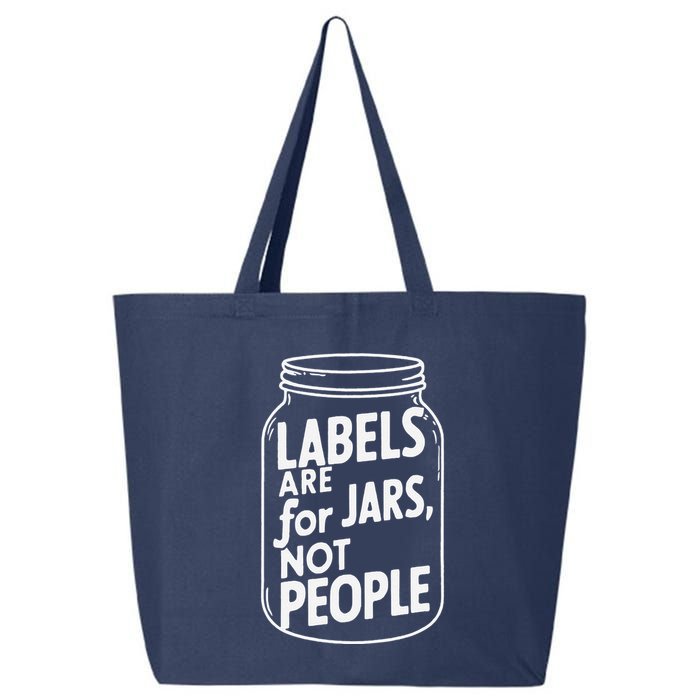 Labels Are For Jars Not People 25L Jumbo Tote