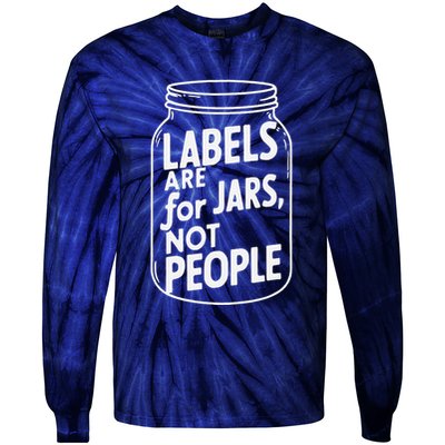 Labels Are For Jars Not People Tie-Dye Long Sleeve Shirt