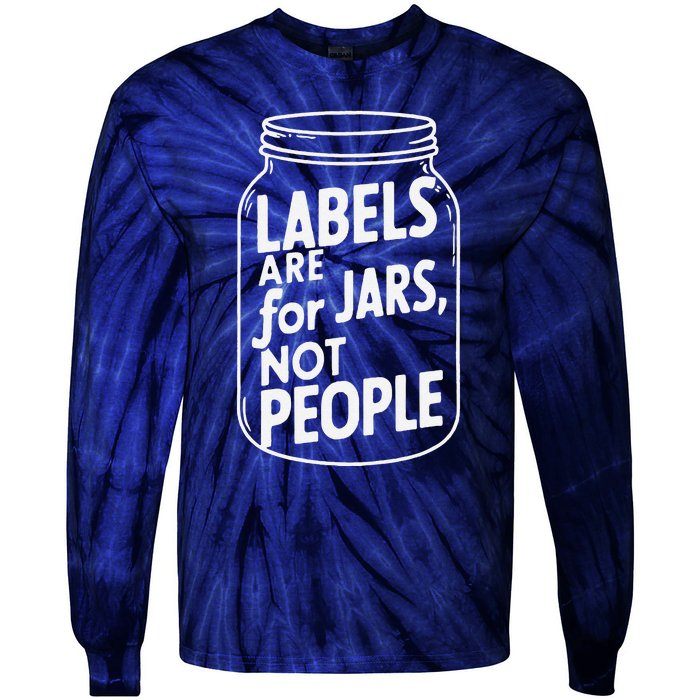 Labels Are For Jars Not People Tie-Dye Long Sleeve Shirt