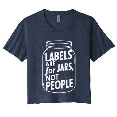 Labels Are For Jars Not People Crop Top