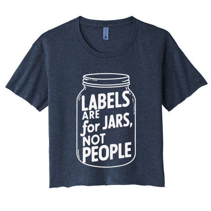 Labels Are For Jars Not People Crop Top