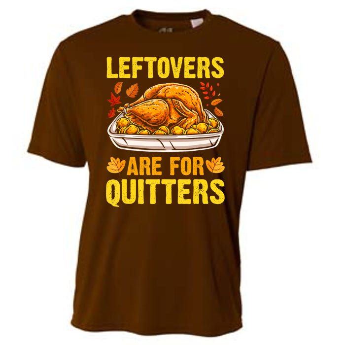 Leftovers Are For Quitters Thanksgiving Turkey Dinner Cooling Performance Crew T-Shirt