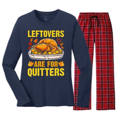 Leftovers Are For Quitters Thanksgiving Turkey Dinner Women's Long Sleeve Flannel Pajama Set 