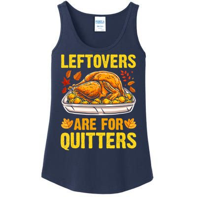 Leftovers Are For Quitters Thanksgiving Turkey Dinner Ladies Essential Tank