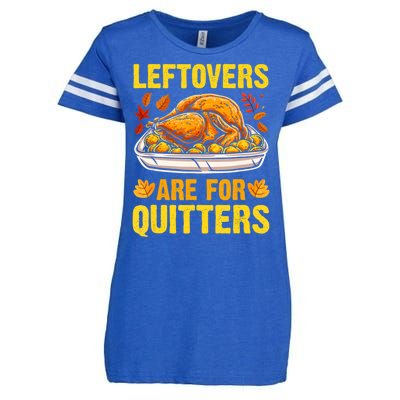 Leftovers Are For Quitters Thanksgiving Turkey Dinner Enza Ladies Jersey Football T-Shirt