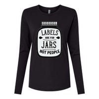 Labels Are For Jars Not People Positive Message Womens Cotton Relaxed Long Sleeve T-Shirt