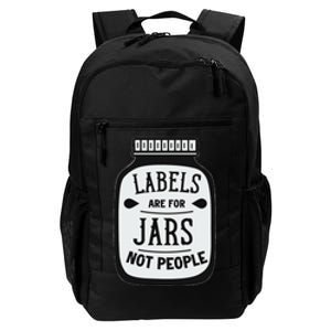 Labels Are For Jars Not People Positive Message Daily Commute Backpack