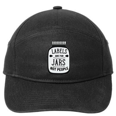 Labels Are For Jars Not People Positive Message 7-Panel Snapback Hat