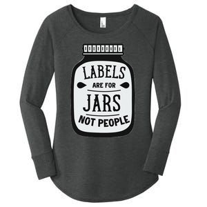 Labels Are For Jars Not People Positive Message Women's Perfect Tri Tunic Long Sleeve Shirt