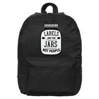 Labels Are For Jars Not People Positive Message 16 in Basic Backpack