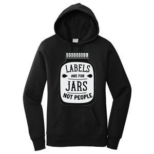 Labels Are For Jars Not People Positive Message Women's Pullover Hoodie