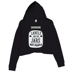 Labels Are For Jars Not People Positive Message Crop Fleece Hoodie