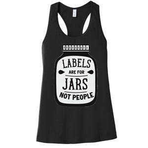 Labels Are For Jars Not People Positive Message Women's Racerback Tank