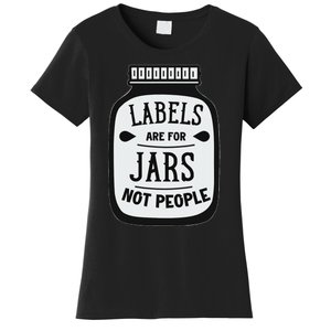 Labels Are For Jars Not People Positive Message Women's T-Shirt