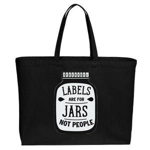 Labels Are For Jars Not People Positive Message Cotton Canvas Jumbo Tote