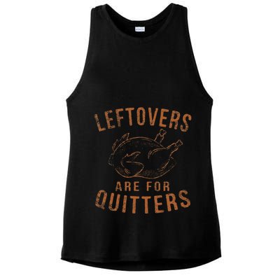 Leftovers Are For Quitters Thanksgiving Funny Turkey Leg Day Ladies PosiCharge Tri-Blend Wicking Tank