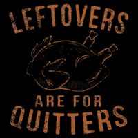 Leftovers Are For Quitters Thanksgiving Funny Turkey Leg Day Drawstring Bag