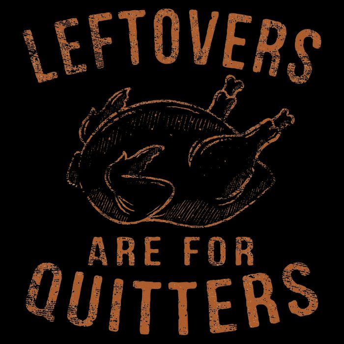 Leftovers Are For Quitters Thanksgiving Funny Turkey Leg Day Flatbill Hat