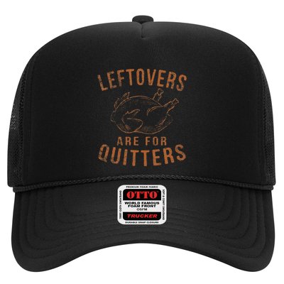 Leftovers Are For Quitters Thanksgiving Funny Turkey Leg Day Trucker Hat