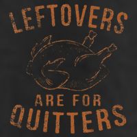 Leftovers Are For Quitters Thanksgiving Funny Turkey Leg Day Trucker Hat