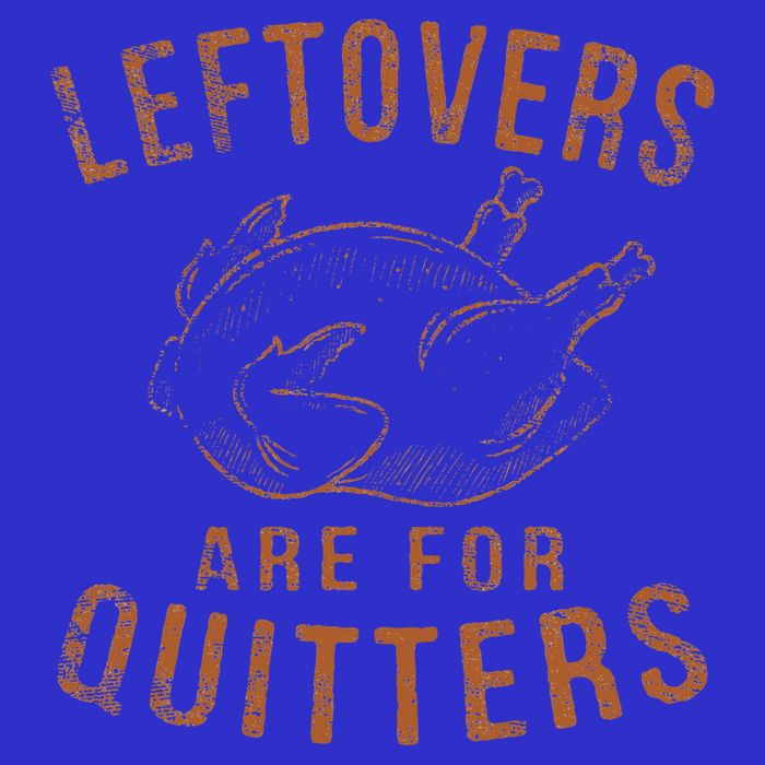 Leftovers Are For Quitters Thanksgiving Funny Turkey Leg Day Button
