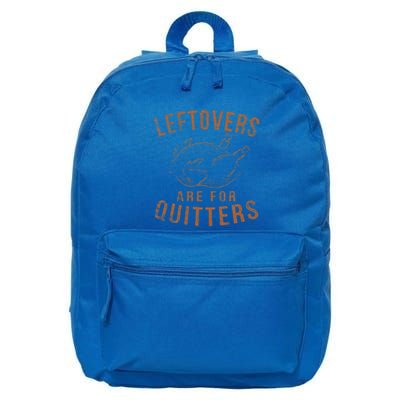 Leftovers Are For Quitters Thanksgiving Funny Turkey Leg Day 16 in Basic Backpack