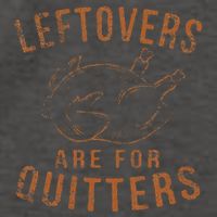 Leftovers Are For Quitters Thanksgiving Funny Turkey Leg Day Vector Backpack