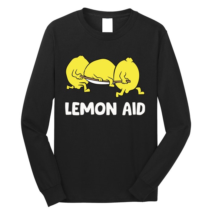 Lemon Aid Funny Lemonade Funny Lemons Long Sleeve Shirt