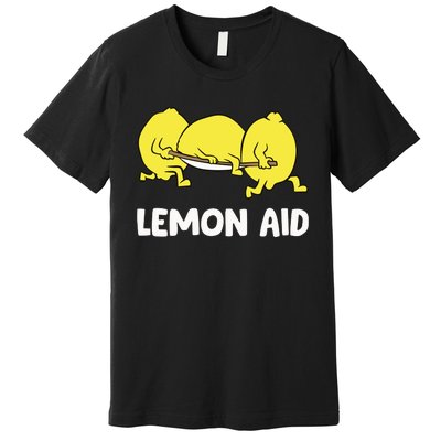 Lemon Aid Funny Lemonade Funny Lemons Premium T-Shirt