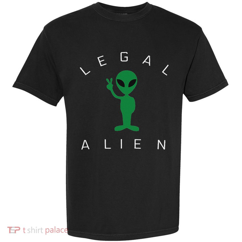 Legal Alien Funny Pro Immigration Anti Racism Garment-Dyed Heavyweight T-Shirt