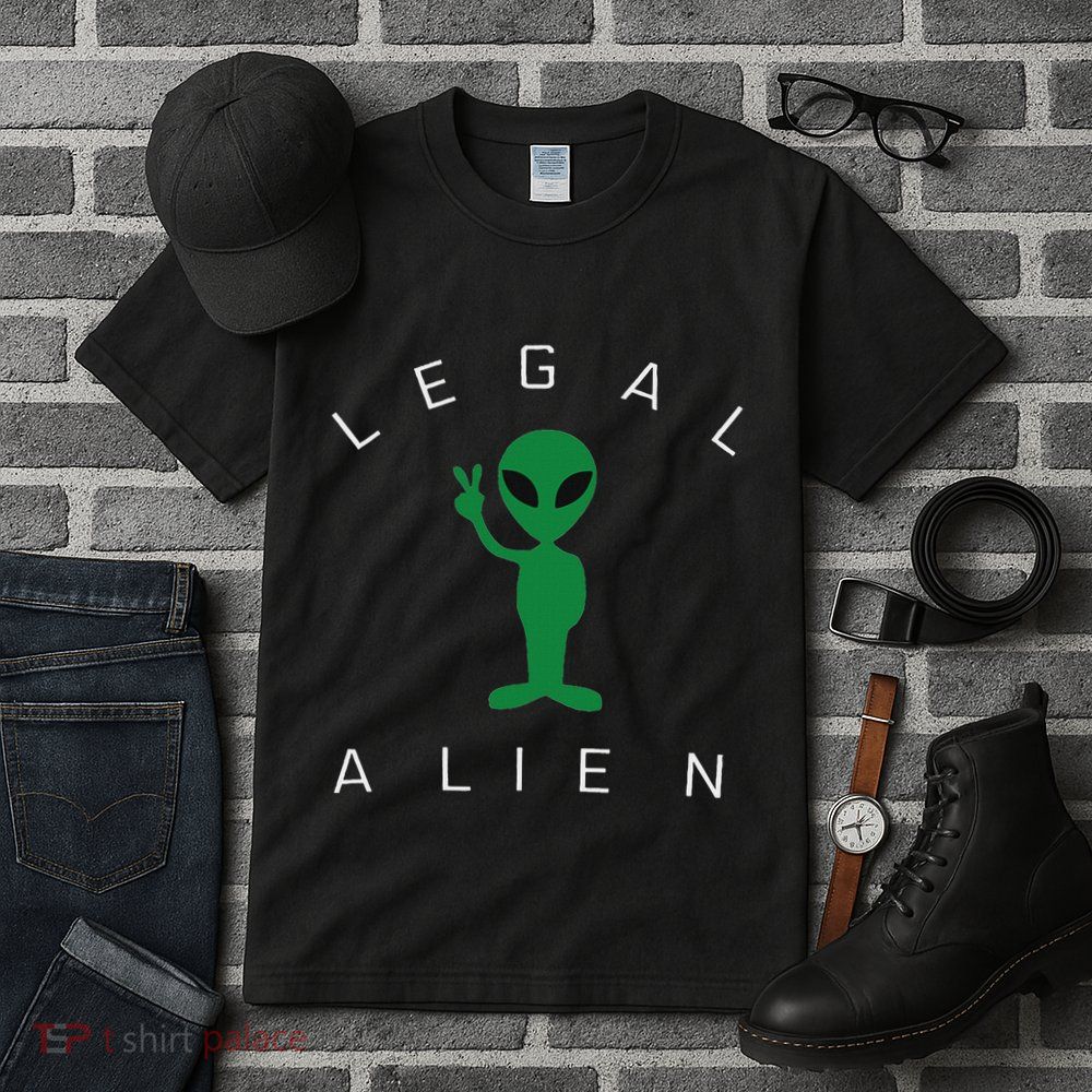 Legal Alien Funny Pro Immigration Anti Racism Tall T-Shirt