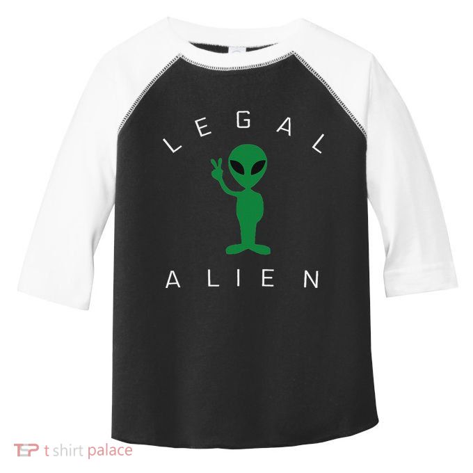 Legal Alien Funny Pro Immigration Anti Racism Toddler Fine Jersey T-Shirt