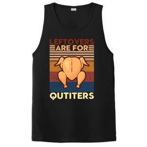 Leftovers Are For Quitters Fun Thanksgiving Day Turkey Tee Funny Gift PosiCharge Competitor Tank