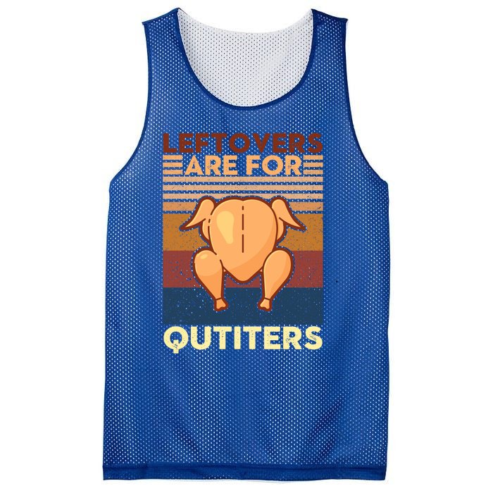 Leftovers Are For Quitters Fun Thanksgiving Day Turkey Tee Funny Gift Mesh Reversible Basketball Jersey Tank