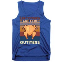 Leftovers Are For Quitters Fun Thanksgiving Day Turkey Tee Funny Gift Tank Top