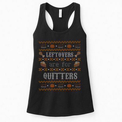 Leftovers Are For Quitters Ugly Thanksgiving Sweater Design Womens Tank Top