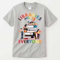 Libraries Are For Everyone Book Lover Tall T-Shirt