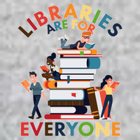 Libraries Are For Everyone Book Lover Tall T-Shirt