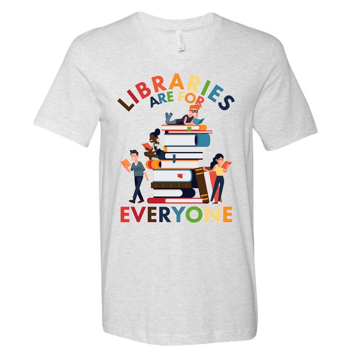 Libraries Are For Everyone Book Lover V-Neck T-Shirt